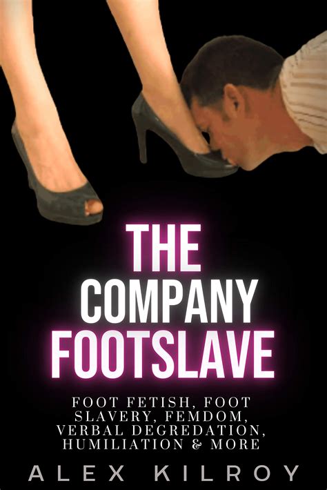 foot slave humiliation|The Never